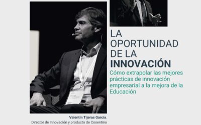 Nuevo Foro de la Educación: La oportunidad de la Innovación con Valentín Tijeras