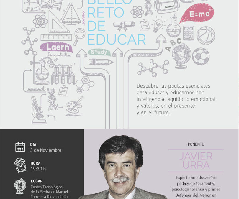 Foro de la Educación con Javier Urra “El Bello Reto de Educar”